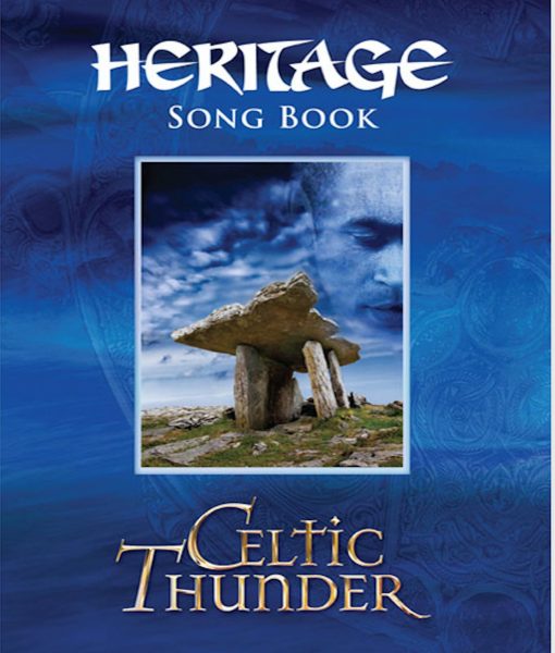 Celtic Thunder Heritage Music / Song Book