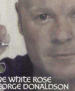 George Donaldson " The White Rose "