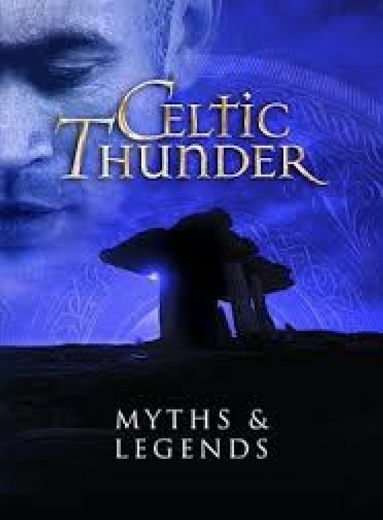 Celtic Thunder Myths and Legends DVD - Celtic Thunder Store