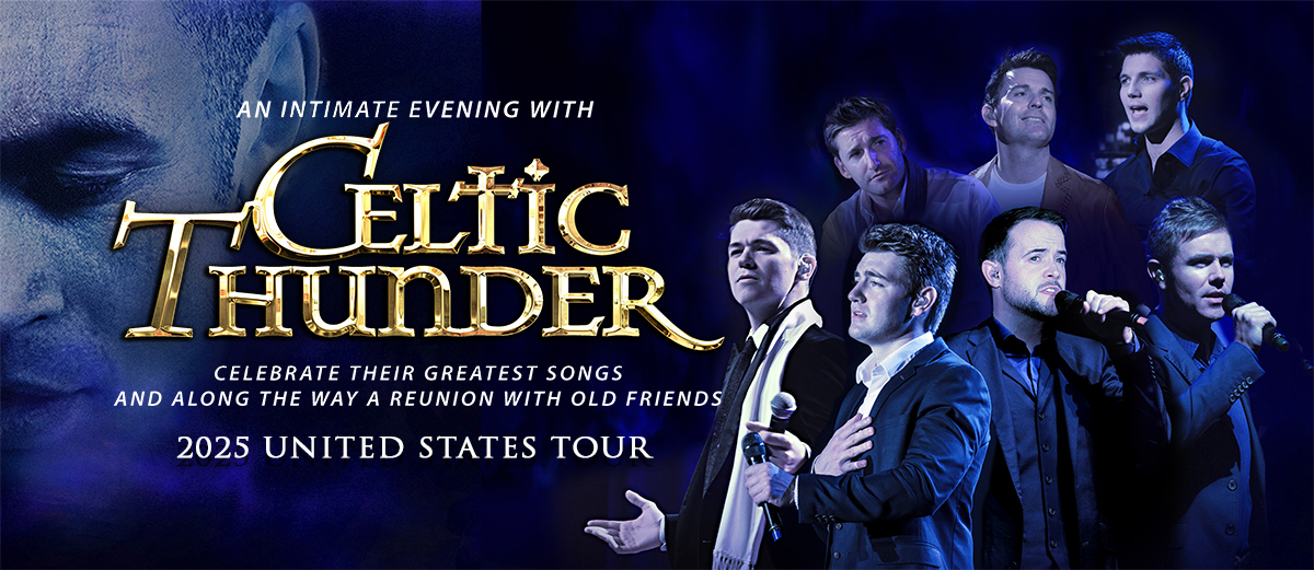 Celtic Thunder – World Famous Irish Show